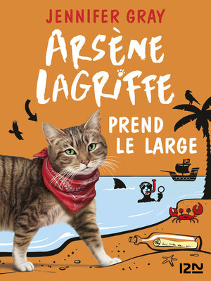cover image of Arsène Lagriffe prend le large--tome 04